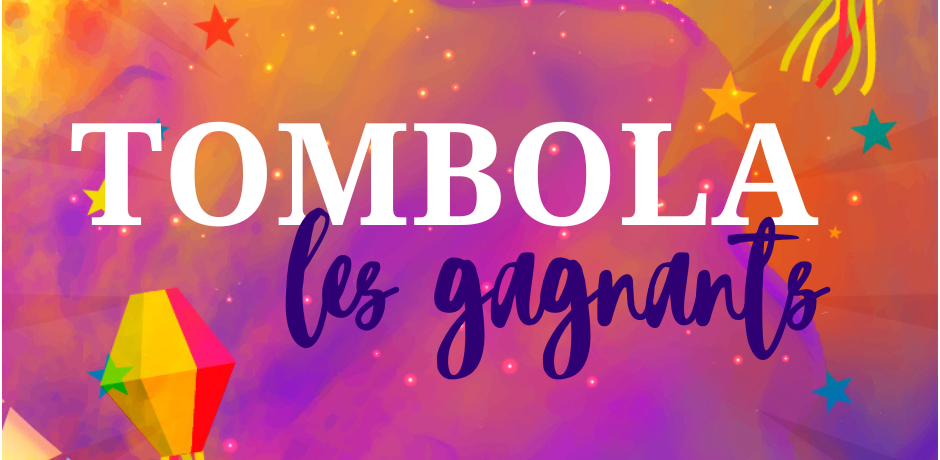 Les résultats de la tombola