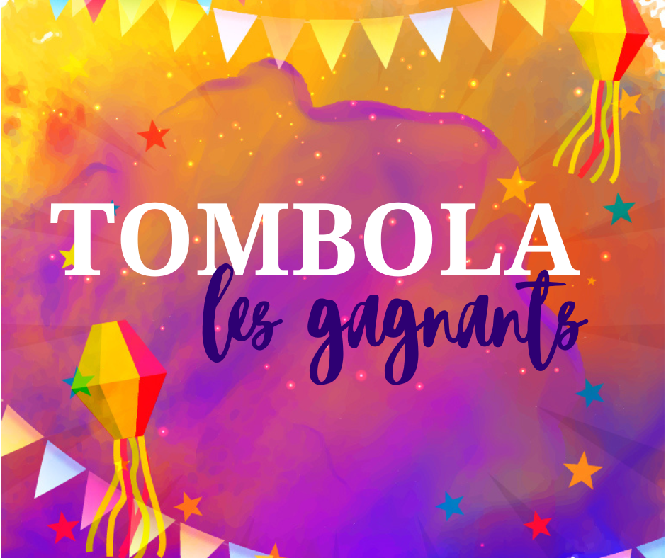 Les résultats de la tombola